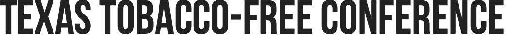 Texas Tobacco-Free Conference