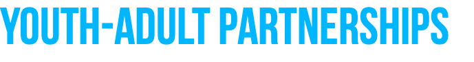 Youth-Adult PARTNERSHIPS