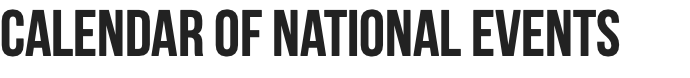 Calendar of National Events