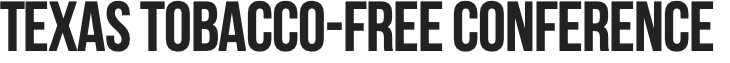 Texas Tobacco-Free Conference