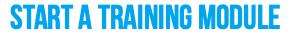 Start A Training Module