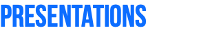 Presentations