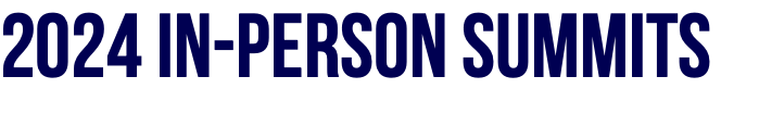 2024 In-Person Summits