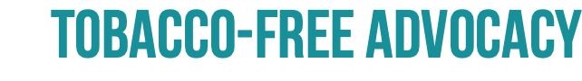 Tobacco-Free Advocacy