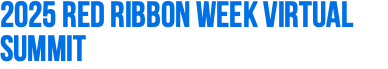 2025 Red Ribbon Week Virtual Summit